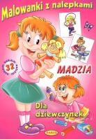Malowanki z nalepkami - Madzia. Autor: Il. Mariola Budek. SmakLiter.pl Okładka książki Malowanki z nalepkami - Madzia