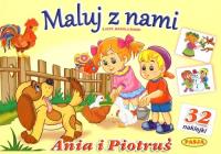 Maluj z nami - Ania i Piotruś + 32 naklejki. Autor: Il. Mariola Budek. SmakLiter.pl Okładka książki Maluj z nami - Ania i Piotruś + 32 naklejki