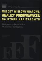 Metody wielowymiarowej analizy porównawczej na rynku kapitałowym. Autor: Łuniewska Małgorzata, Tarczyński Waldemar. SmakLiter.pl Okładka książki Metody wielowymiarowej analizy porównawczej na rynku kapitałowym