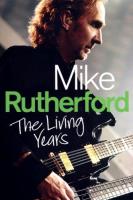Okładka książki Mike Rutherford - The Living Years