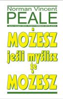 Możesz jeśli myślisz że możesz. Autor: Norman Vincent Peale. SmakLiter.pl Okładka książki Możesz jeśli myślisz że możesz