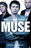 Muse. Nie z tego świata. Autor: Mark Beaumont. SmakLiter.pl Okładka książki Muse. Nie z tego świata