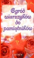Ogród wierszyków do pamiętników. Autor: Barbara i Adam Podgórscy. SmakLiter.pl Okładka książki Ogród wierszyków do pamiętników