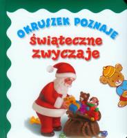 Okruszek poznaje - Świąteczne zwyczaje. Autor: Wiśniewska Anna. SmakLiter.pl Okładka książki Okruszek poznaje - Świąteczne zwyczaje