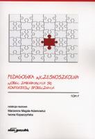 Okładka książki Pedagogika wczesnoszkolna wobec zmieniających się kontekstów społecznych Tom 1
