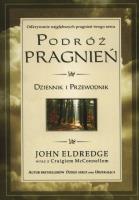 Podróż pragnień. Autor: John Eldredge. SmakLiter.pl Okładka książki Podróż pragnień