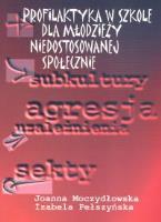 Okładka książki Profilaktyka w szkole dla młodzieży niedostosowanej społecznie