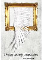 Proszę, dziękuję, przepraszam. Autor: Stelmaszczyk Anna. SmakLiter.pl Okładka książki Proszę, dziękuję, przepraszam