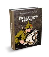 Przez dwa fronty. Autor: Hołówko Tadeusz. SmakLiter.pl Okładka książki Przez dwa fronty