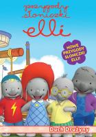 Przygody Słoniczki Elli - Duch drużyny. Autor:   Praca zbiorowa. SmakLiter.pl Okładka książki Przygody Słoniczki Elli - Duch drużyny