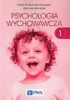 Psychologia wychowawcza T.1. Autor: Przetacznik-Gierowska Maria, Włodarski Ziemowit. SmakLiter.pl Okładka książki Psychologia wychowawcza T.1