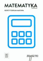 Repetytorium matura 2015. Matematyka ZP WSiP. Autor: Opracowanie zbiorowe. SmakLiter.pl Okładka książki Repetytorium matura 2015. Matematyka ZP WSiP