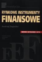 Rynkowe instrumenty finansowe. Autor: Sopoćko Andrzej. SmakLiter.pl Okładka książki Rynkowe instrumenty finansowe