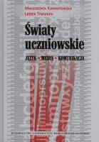 Światy uczniowskie. Autor: Karwatowska Małgorzata, Tymiakin Leszek. SmakLiter.pl Okładka książki Światy uczniowskie
