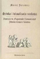 Sztuka i wizualizacja naukowa.. Autor: Jarzewicz Maciej. SmakLiter.pl Okładka książki Sztuka i wizualizacja naukowa.