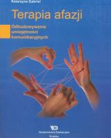 Okładka książki Terapia afazji Odbudowywanie umiejętności komunikacyjnych