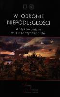 W obronie niepodległości. Autor:   Praca zbiorowa. SmakLiter.pl Okładka książki W obronie niepodległości