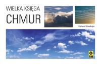 Wielka księga chmur  RM. Autor: Hamblyn Richard. SmakLiter.pl Okładka książki Wielka księga chmur  RM