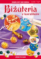 Zrób to sam. Biżuteria z koralików. Autor: Zientek Agnieszka. SmakLiter.pl Okładka książki Zrób to sam. Biżuteria z koralików