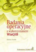 Badania operacyjne z wykorzystaniem WinQSB. Autor: Siudak Dariusz. SmakLiter.pl Okładka książki Badania operacyjne z wykorzystaniem WinQSB