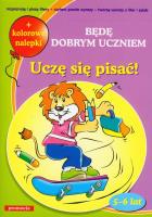 Będę dobrym uczniem - uczę się pisać SIEDMIORÓG. Autor: Iwona Gawryś. SmakLiter.pl Okładka książki Będę dobrym uczniem - uczę się pisać SIEDMIORÓG