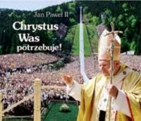 Chrystus Was potrzebuje! Perełka papieska 6. Autor: PERELKA PAPIESKA 6. SmakLiter.pl Okładka książki Chrystus Was potrzebuje! Perełka papieska 6