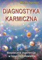 Diagnostyka karmiczna. Autor: Marjan Ogorevc. SmakLiter.pl Okładka książki Diagnostyka karmiczna