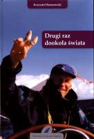 Drugi raz dookoła świata - Krzysztof Baranowski FK. Autor: Baranowski Krzysztof. SmakLiter.pl Okładka książki Drugi raz dookoła świata - Krzysztof Baranowski FK
