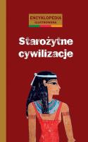 Encyklopedia ilustrowana - Starożytne cywilizacje. Autor: Loizeau Catherine. SmakLiter.pl Okładka książki Encyklopedia ilustrowana - Starożytne cywilizacje