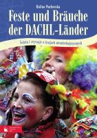 Feste und Brauche der DACHL-Länder. Autor: Wachowska Halina. SmakLiter.pl Okładka książki Feste und Brauche der DACHL-Länder