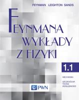 Feynmana wykłady z fizyki T. 1, cz. 1. Autor: Feynman Richard P., Leighton Robert B., Sands Matthew. SmakLiter.pl Okładka książki Feynmana wykłady z fizyki T. 1, cz. 1