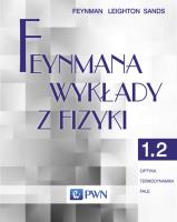 Feynmana wykłady z fizyki. T. 1, cz. 2. Autor: Feynman Richard P., Leighton Robert B., Sands Matthew. SmakLiter.pl Okładka książki Feynmana wykłady z fizyki. T. 1, cz. 2