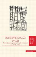 Interpretować dalej. Autor: red. Anna Kałuża, Świeściak Alina. SmakLiter.pl Okładka książki Interpretować dalej