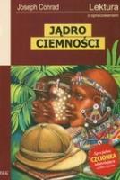 Jądro Ciemności z oprac. GREG. Autor: Joseph Conrad. SmakLiter.pl Okładka książki Jądro Ciemności z oprac. GREG