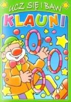 Okładka książki Klauni. Ucz się i baw. Zeszyt zielony