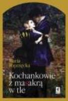 Kochankowie Z Masakrą W Tle Tw. Autor: Poprzęcka Maria. SmakLiter.pl Okładka książki Kochankowie Z Masakrą W Tle Tw