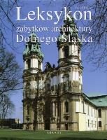 Leksykon zabytków architektury Dolnego Śląska. Autor: Pilch Józef. SmakLiter.pl Okładka książki Leksykon zabytków architektury Dolnego Śląska