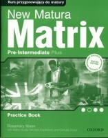 Matrix  New Pre-Intermediate Plus WB OXFORD. Autor: Gude Kathy, Jayne Wildman, Danuta Gryca. SmakLiter.pl Okładka książki Matrix  New Pre-Intermediate Plus WB OXFORD