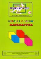 Miniatury matematyczne 15 Wesoła i kolorowa matematyka. Autor: Bobiński Zbigniew, Mentzen Mieczysłąw K., Nodzyński Piotr. SmakLiter.pl Okładka książki Miniatury matematyczne 15 Wesoła i kolorowa matematyka