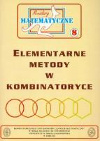 Miniatury matematyczne 8 Elementarne metody w kombinatoryce. Autor: Bobiński Zbigniew, Kourliandtchik Lev, Uscki Mirosław. SmakLiter.pl Okładka książki Miniatury matematyczne 8 Elementarne metody w kombinatoryce