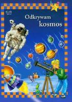 Okładka książki Odkrywam Kosmos