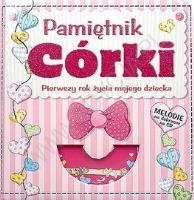 Pamiętnik córki. Pierwszy rok życia mojego dziecka. Autor: Opracowanie zbiorowe. SmakLiter.pl Okładka książki Pamiętnik córki. Pierwszy rok życia mojego dziecka