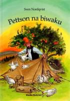 Pettson na biwaku - Sven Nordqvist. Autor: Sven Nordqvist. SmakLiter.pl Okładka książki Pettson na biwaku - Sven Nordqvist