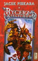 Rycerz Kielichów. Autor: Jacek Piekara. SmakLiter.pl Okładka książki Rycerz Kielichów