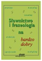 Okładka książki Słownictwo i frazeologia na bardzo dobry GRAM