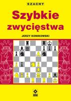 Szachy. Szybkie zwycięstwa RM. Autor: Konikowski Jerzy. SmakLiter.pl Okładka książki Szachy. Szybkie zwycięstwa RM