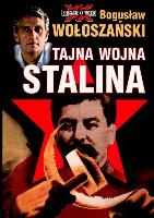 Tajna Wojna Stalina. Autor: Bogusław Wołoszański. SmakLiter.pl Okładka książki Tajna Wojna Stalina