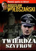 Twierdza Szyfrów - Bogusław Wołoszański. Autor: Bogusław Wołoszański. SmakLiter.pl Okładka książki Twierdza Szyfrów - Bogusław Wołoszański