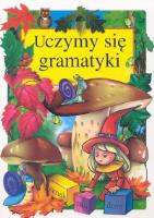 Uczymy sie gramatyki. Autor: Danuta Klimkiewicz, Maria Kwiecień. SmakLiter.pl Okładka książki Uczymy sie gramatyki