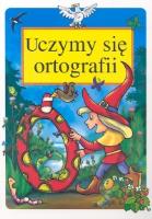 Uczymy sie ortografii. Autor: Danuta Klimkiewicz, Maria Kwiecień. SmakLiter.pl Okładka książki Uczymy sie ortografii